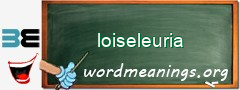 WordMeaning blackboard for loiseleuria